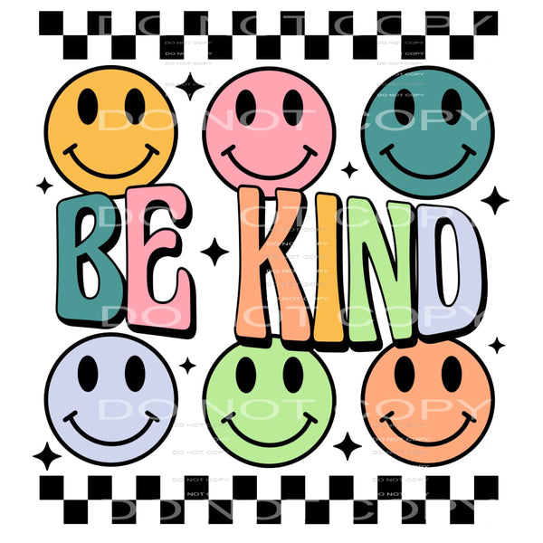 Be Kind #4330 Sublimation transfers - Heat Transfer Graphic