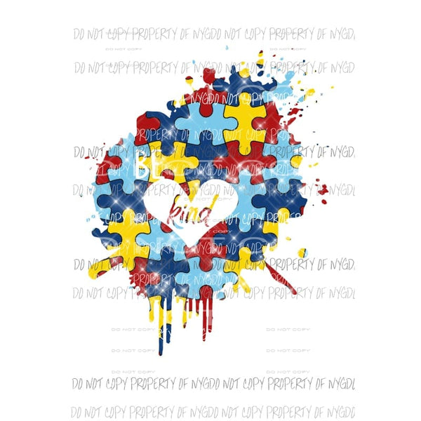 Be Kind Autism #1 Sublimation transfers Heat Transfer