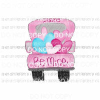 Be Mine truck with hearts pink Valentines Sublimation transfers Heat Transfer