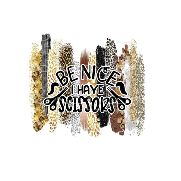 be nice I have scissors #6372 Sublimation transfers - Heat 