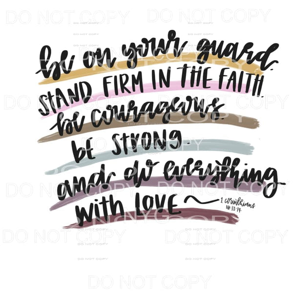 Be On Your Guard Stand Firm In The Faith Corinthians 