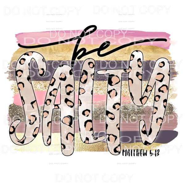 Be Salty Leopard Neutral Brushstrokes Sublimation transfers 