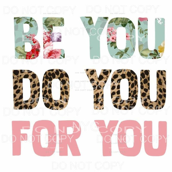 Be You Do You For You Floral Leopard Pink Sublimation 