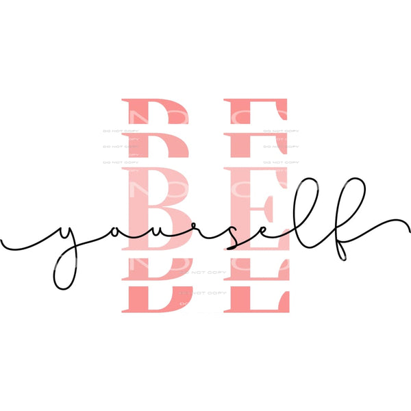 be yourself #6373 Sublimation transfers - Heat Transfer