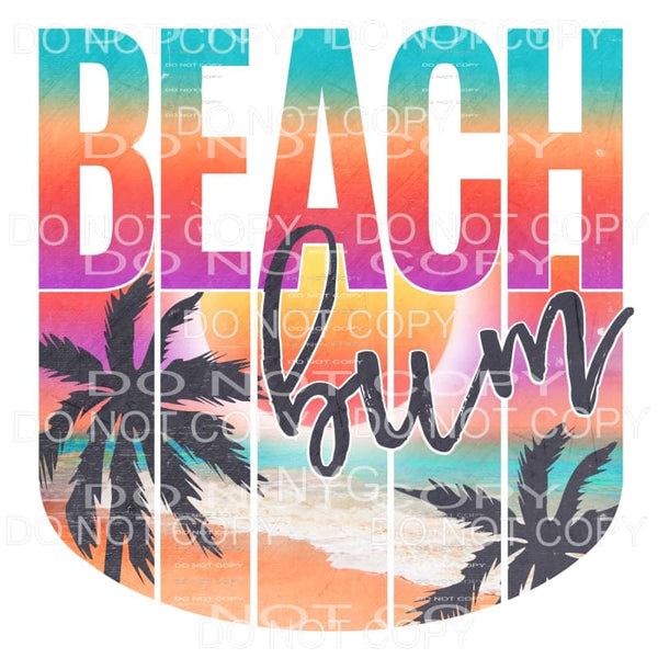Beach Bum Bright Sublimation transfers - Heat Transfer