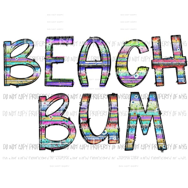 Beach Bum Sublimation transfers Heat Transfer