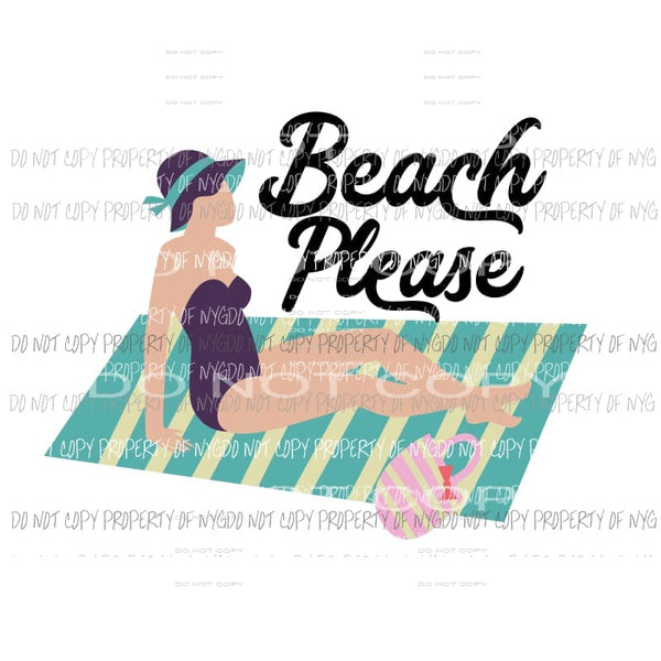 Beach Please #3 woman sitting on towel Sublimation transfers Heat Transfer