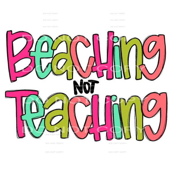 beaching not teaching #6331 Sublimation transfers - Heat 