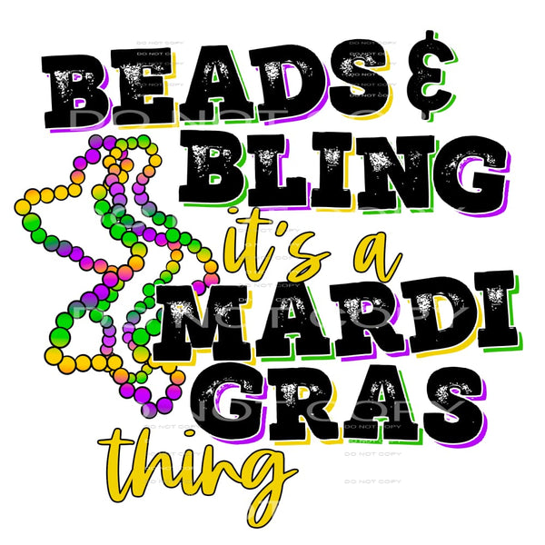 Beads & Bling It’s A Mardi Gras Thing #2485 Sublimation 