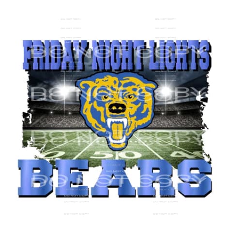 Bears Friday Night Lights Blue FNL Sublimation transfers - 
