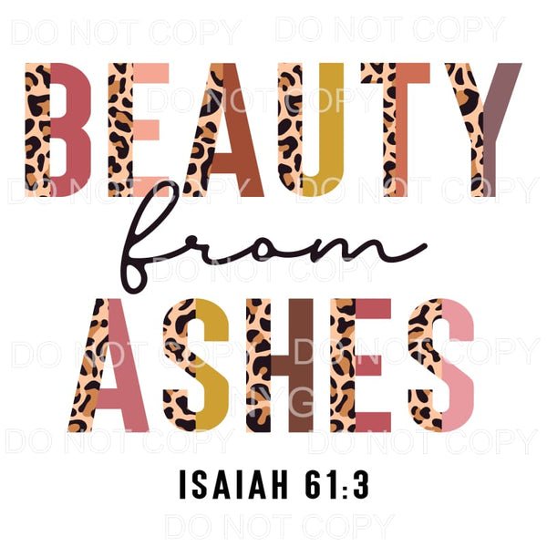 Beauty From Ashes Half Leopard Sublimation transfers - Heat 