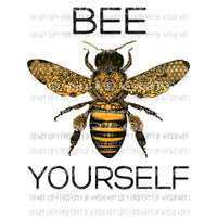 Bee Yourself Sublimation transfers Heat Transfer