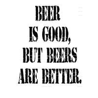 beer is good but beers are better # 99923 Sublimation 