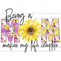 Being a Mom floral Sublimation transfers Heat Transfer