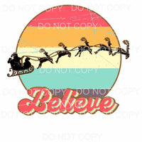 Believe Santa Sleigh Reindeer Retro Background Sublimation 