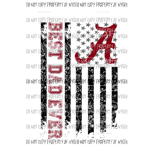 Best Dad ever - grandpa - pop pop ALABAMA 2 etc in drop down menu sublimation transfer Heat Transfer