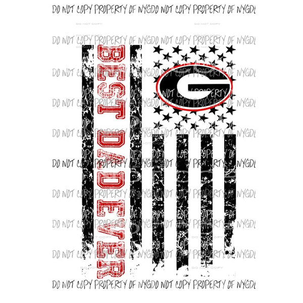 Best Dad ever - grandpa - pop pop Georgia Bulldogs 2 etc in drop down menu sublimation transfer Heat Transfer