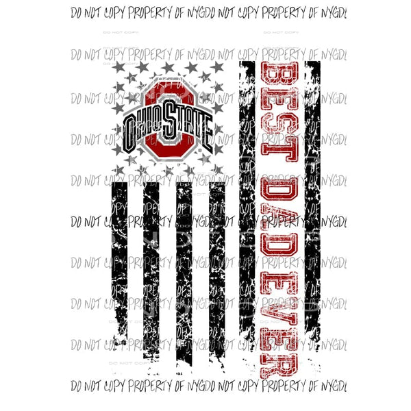 Best Dad ever - grandpa - pop pop Ohio State etc in drop down menu sublimation transfer Heat Transfer