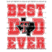 Best Dad Ever Texas Tech Sublimation transfers Heat Transfer