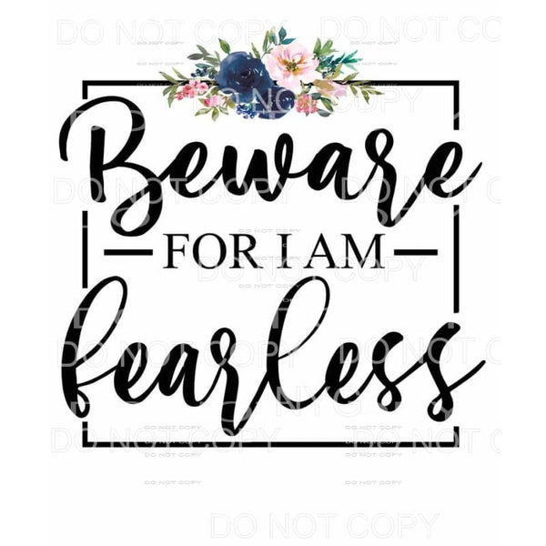 Beware For I Am Fearless Flowers Framed Sublimation 