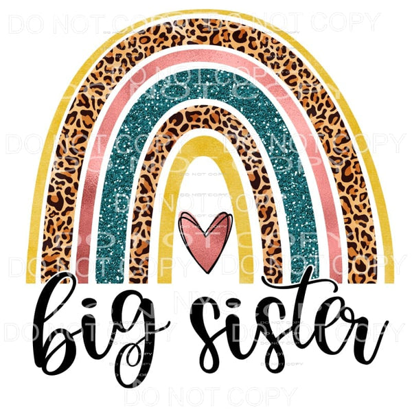 Big Sister Leopard Rainbow Sublimation transfers - Heat 