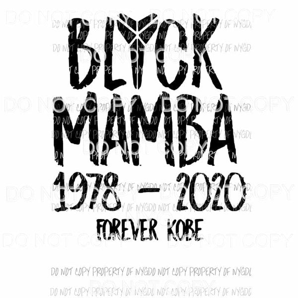 Black Mamba 1978-2020 Forever Kobe Bryant Sublimation transfers Heat Transfer