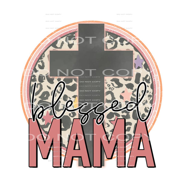 blessed mama #6728 Sublimation transfers - Heat Transfer