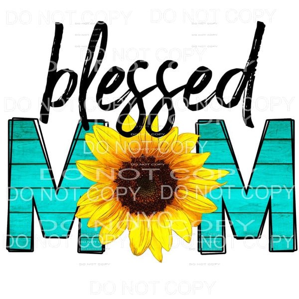 Blessed Mom Aqua Wood Sunflower Sublimation transfers - Heat