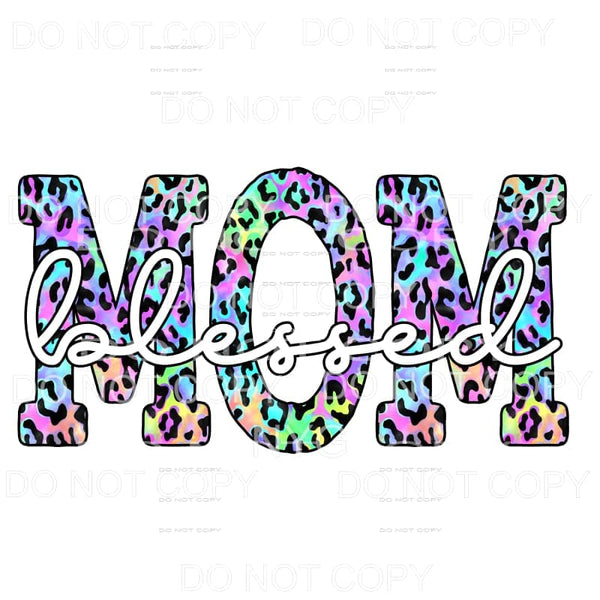 Blessed Mom Colorful Leopard Sublimation transfers - Heat 