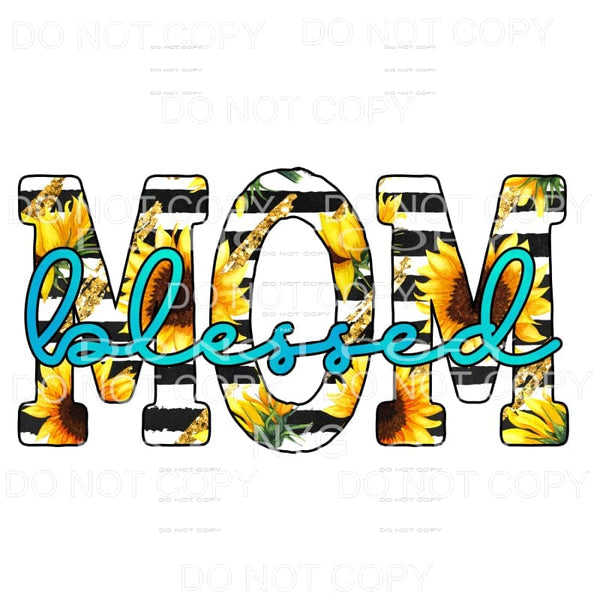 Blessed Mom Sunflower Sublimation transfers - Heat Transfer