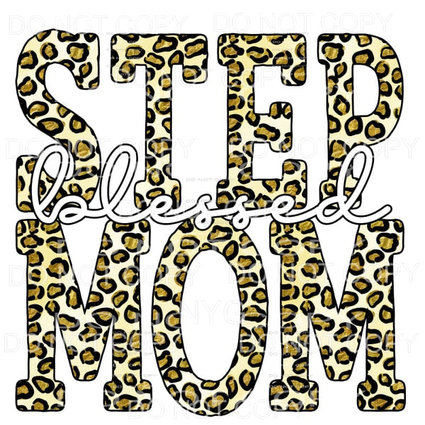 Blessed Step Mom Leopard Sublimation transfers - Heat 