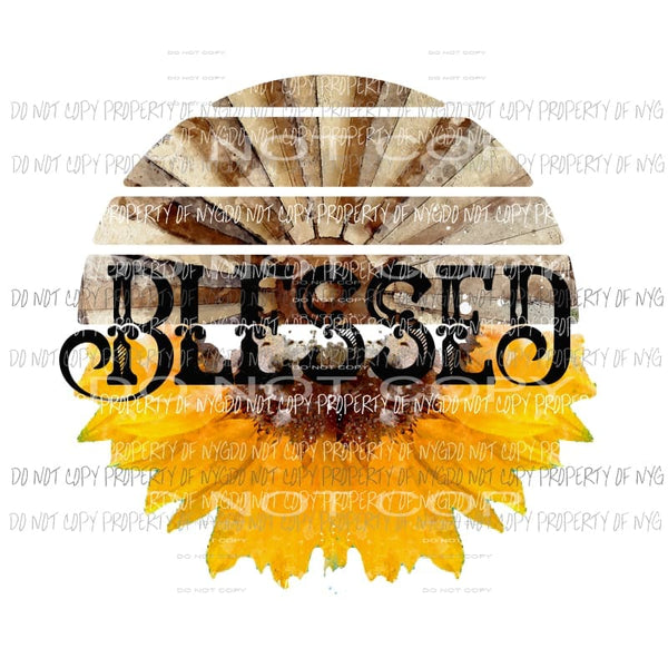 Blessed Sunflower Sublimation transfers Heat Transfer