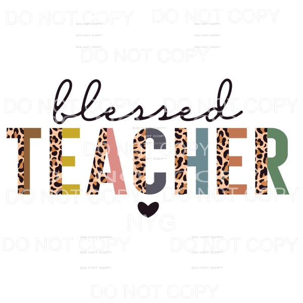 Blessed Teacher Half Leopard Sublimation transfers - Heat 