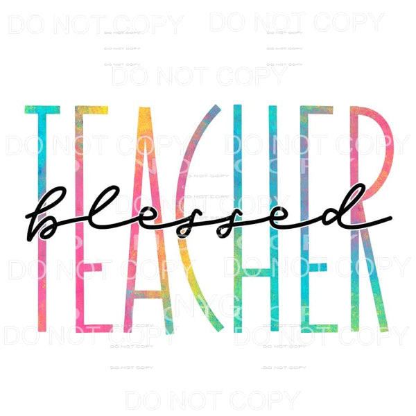 Blessed Teacher Skinny Rainbow Sublimation transfers - Heat 