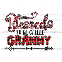 Blessed To Be Called Granny #21 red black buffalo plaid Sublimation transfers Heat Transfer