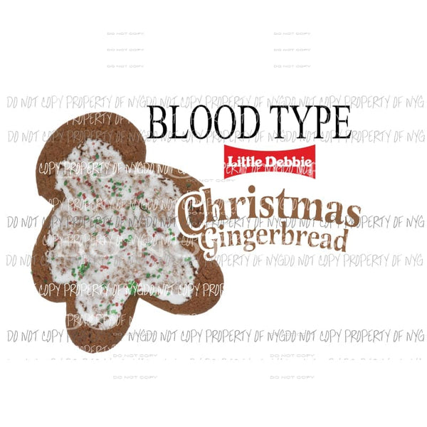 Blood Type Little Debbie Gingerbread Sublimation transfers Heat Transfer