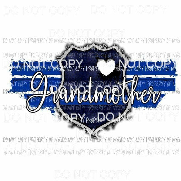 Blue Line Grandmother police Sublimation transfers Heat Transfer