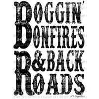 Boggin Bonfires & Back roads Sublimation transfers Heat Transfer