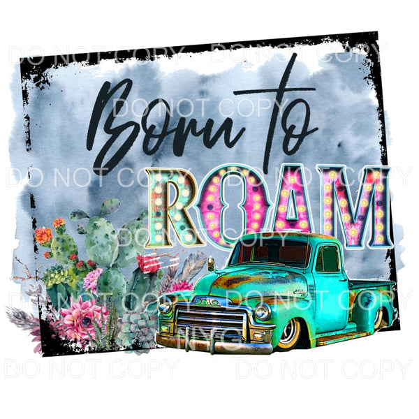 Born To Roam Marquee Lights Cactus Flowers Teal Rusted 