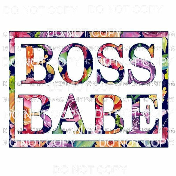 Boss Babe #2 roses floral Sublimation transfers Heat Transfer