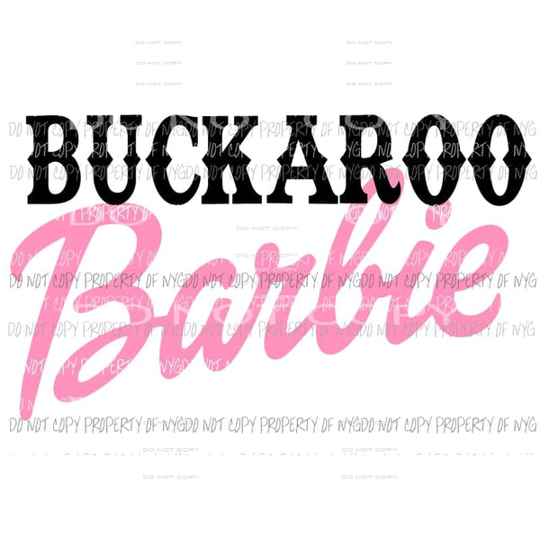 Buckaroo Barbie Sublimation transfers Heat Transfer