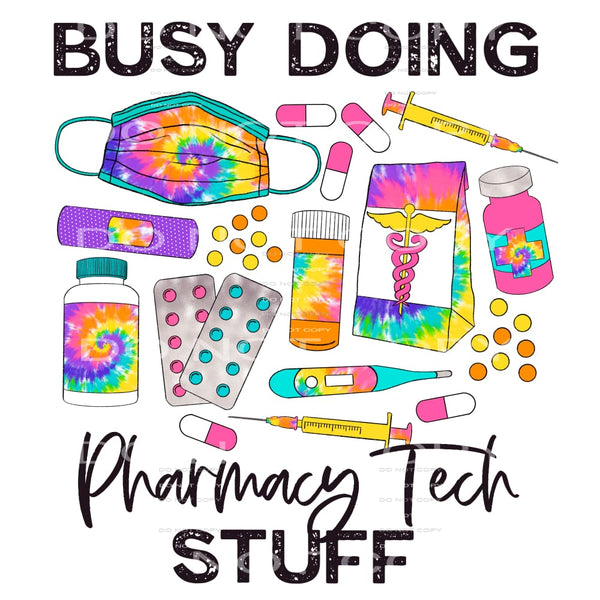 busy doing pharmacy tech stuff #6520 Sublimation transfers -