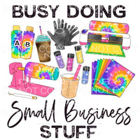 Busy Doing Small Business Stuff Tumblers Tie Dye Supplies 