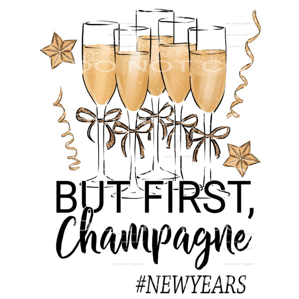 but first champagne #7451 Sublimation transfers - Heat 