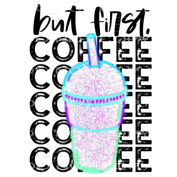 but first coffee #6393 Sublimation transfers - Heat Transfer