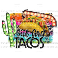 But First Tacos cactus marquee leopard Sublimation transfers Heat Transfer