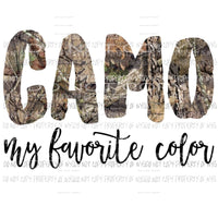 Camo is my favorite color Sublimation transfers Heat Transfer