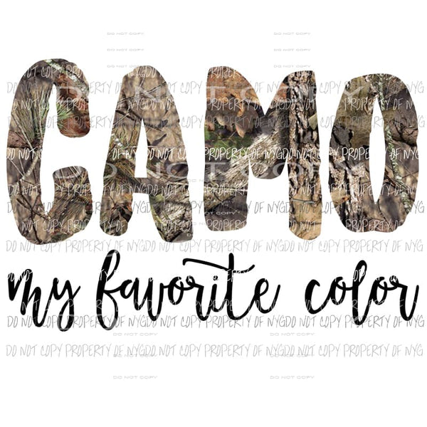 Camo is my favorite color Sublimation transfers Heat Transfer