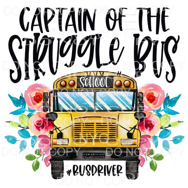 Captain Of The Struggle Bus School Bus Driver Floral 