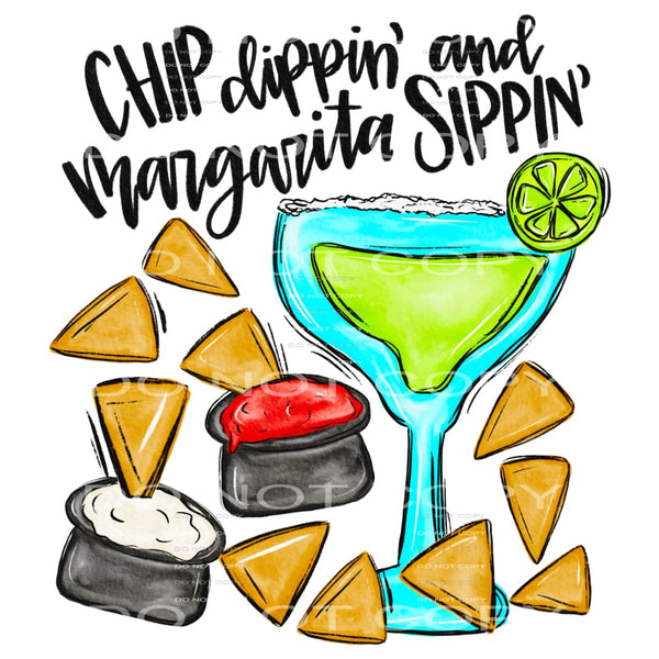 Chip Dipping And Margarita Sipping #4353 Sublimation